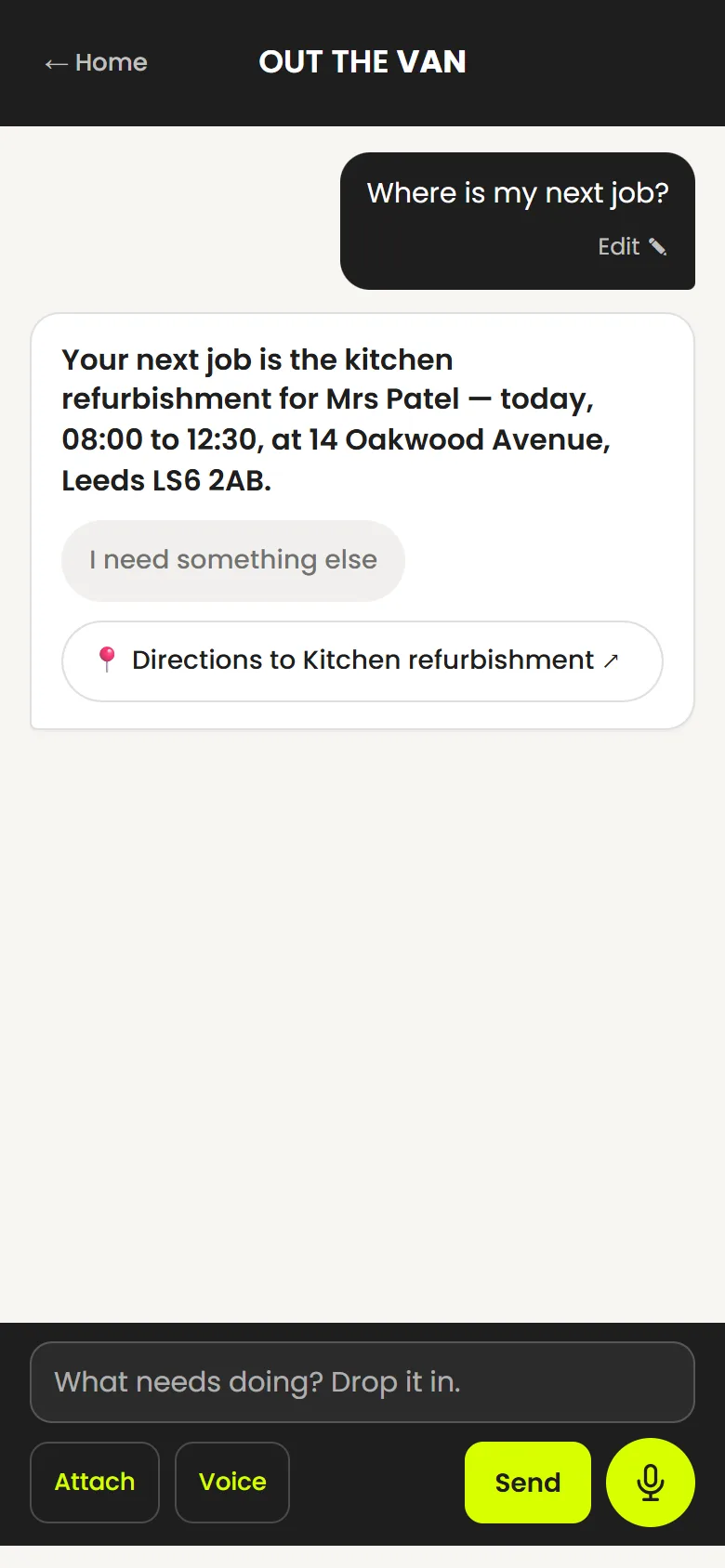 Asked “Where is my next job?”, Out The Van replies with the kitchen refurbishment for Mrs Patel today 08:00 to 12:30 at 14 Oakwood Avenue, with a Directions to Kitchen refurbishment button underneath.